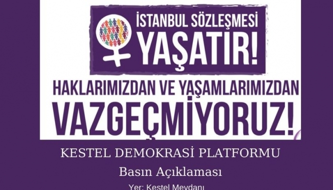 İstanbul Sözleşmesi Yaşatır/Kestel Demokrasi Platformu Basın Açıklaması