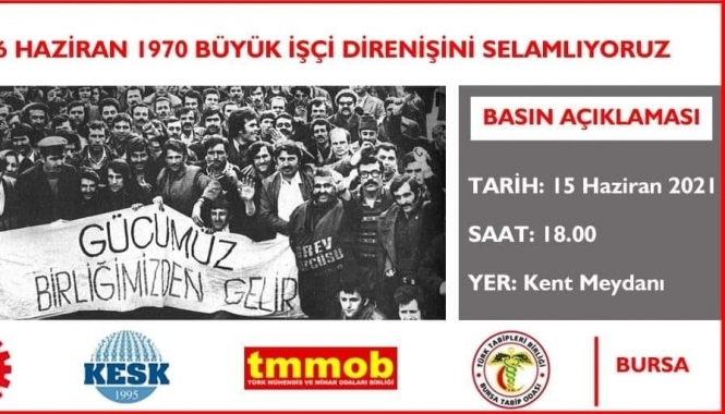 Bursa’da 15-16 Haziran açıklaması: İşçi sınıfının bir kez daha artık yeter deme günü