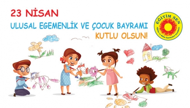 23 Nisan’ı Gerçek Bir Bayram Gibi Kutlamak, Çocukların Yaşadığı Sorunlara Kalıcı Çözümler Üretmekle Mümkündür!