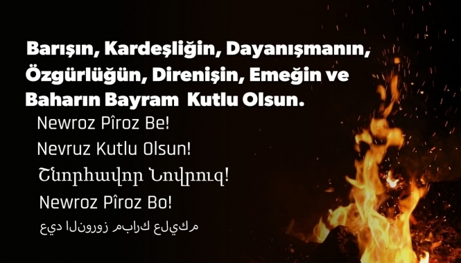 Savaşlara Karşı Halkların Kardeşliği ve Emekçilerin Birliği İçin Newroz Ruhuyla Barışı Birlikte Kuralım!