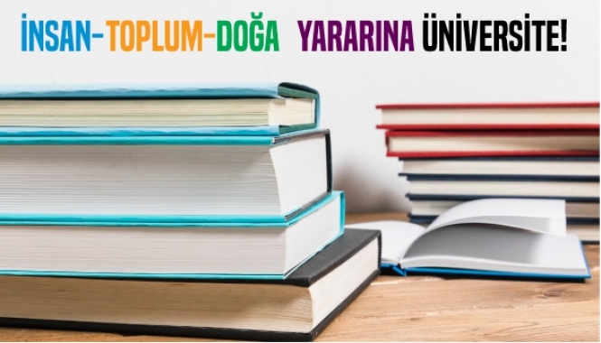 Eğitim Sen Üniversite Temsilciler Kurulu İnsan, Toplum ve Doğa Yararına Üniversite için Mücadeleye Çağırıyor!