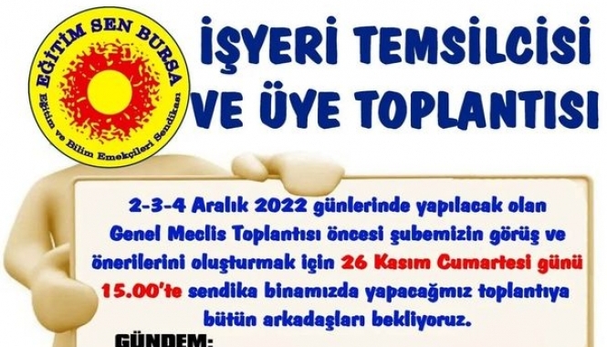 İŞ YERİ TEMSİLCİSİ VE ÜYE TOPLANTISI